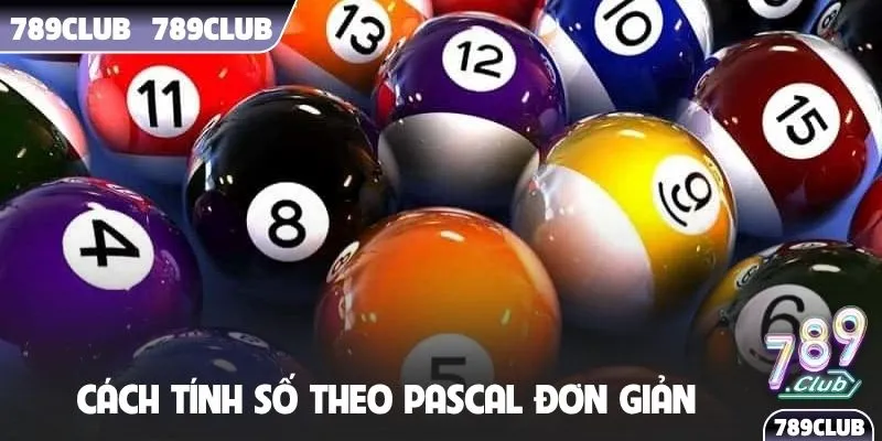 Cách tính số theo pascal đơn giản